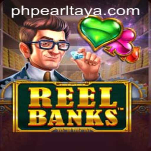 Exploring ReelBanks: A Deep Dive into the Game with a Unique Feature 'ph pearl'